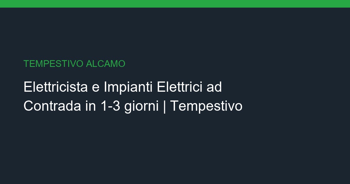 Elettricista e Impianti Elettrici a Contrada: Chiavi in Mano in 1-3 giorni