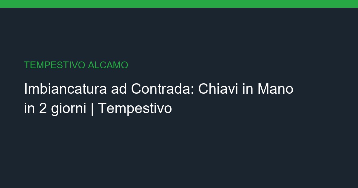 Imbiancatura a Contrada: Chiavi in Mano in 2 giorni